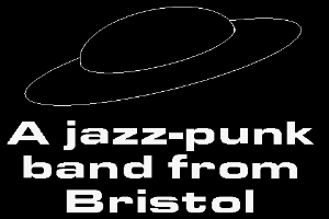 A Jazz Punk Band from Bristol